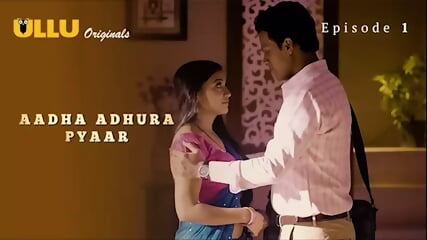 Aadha Adhura Pyaar Episode 1 Web Series 18+