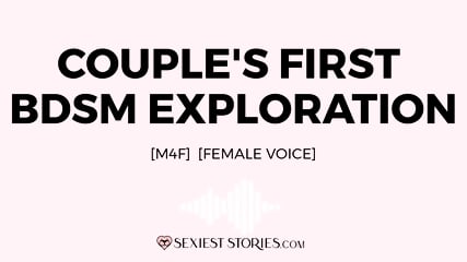 Erotica Audio Story: Couple's First BDSM Exploration (M4F)
